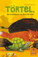 Cover of Törtel, die Schildkröte aus dem McGrün