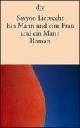Cover of Ein Mann und eine Frau und ein Mann. Roman