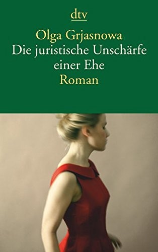 Cover of Die juristische Unschärfe einer Ehe