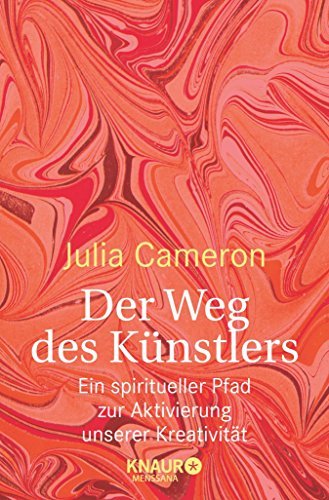 Cover of Der Weg des Künstlers: Ein spiritueller Pfad zur Aktivierung unserer Kreativität