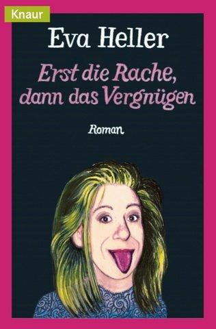 Cover of Erst Die Rache, Dann Das Vergnugen