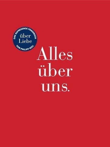 Cover of Alles über uns. Das aufregende Fragebuch über Liebe.