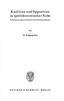 Cover of Koalition und Opposition in spieltheoretischer Sicht