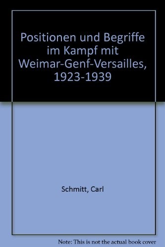 Cover of Positionen und Begriffe im Kampf mit Weimar-Genf-Versailles, 1923-1939