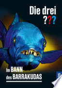 Cover of Die drei ??? Im Bann des Barrakudas