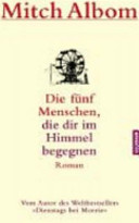 Cover of Die fünf Menschen, die dir im Himmel begegnen