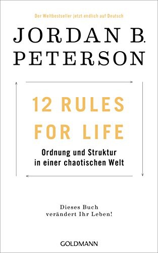 Cover of 12 Rules for Life: Ordnung und Struktur in einer chaotischen Welt