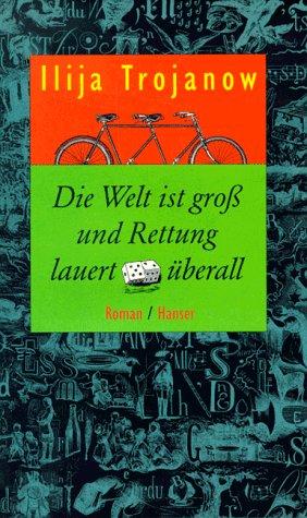 Cover of Die Welt ist gross und Rettung lauert überall