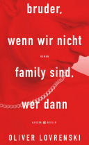 Cover of bruder, wenn wir nicht family sind, wer dann