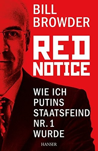 Cover of Red Notice: Wie ich Putins Staatsfeind Nr. 1 wurde