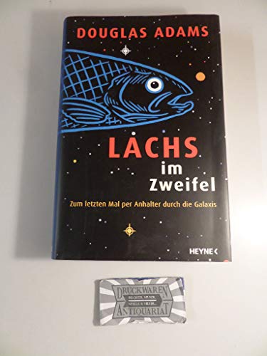 Cover of Lachs im Zweifel. Zum letzten Mal per Anhalter durch die Galaxis
