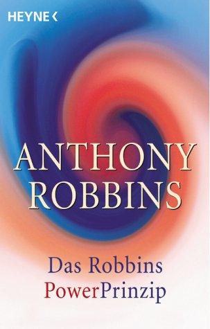 Cover of Das Robbins Power Prinzip. Wie Sie Ihre wahren inneren Kräfte sofort einsetzen