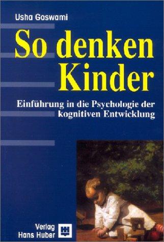 Cover of So denken Kinder. Einführung in die Psychologie der kognitiven Entwicklung