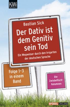 Cover of Der Dativ ist dem Genitiv sein Tod