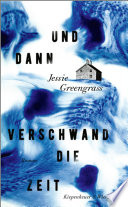 Cover of Und dann verschwand die Zeit