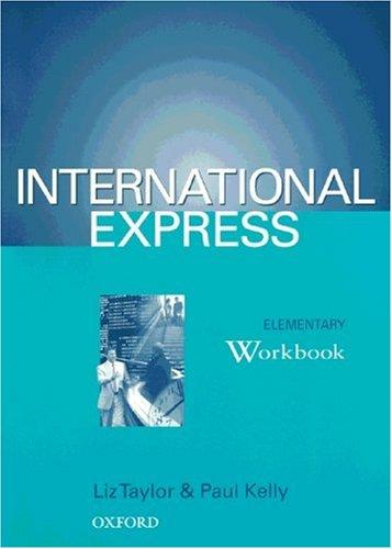 Cover of International Express. Elementary. Workbook. Sprachkurs für Berufstätige Anfänger mit Vorkenntissen.