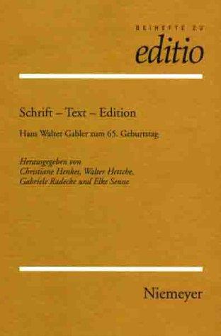 Cover of Schrift - Text - Edition. Hans Walter Gabler zum 65. Geburtstag