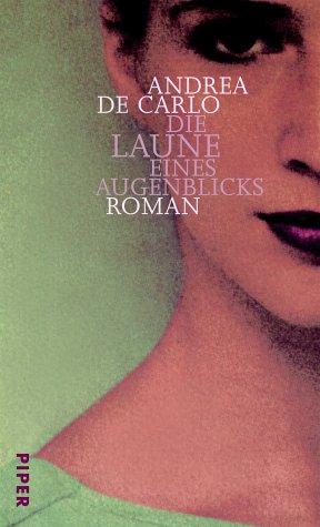 Cover of Die Laune eines Augenblicks. Roman