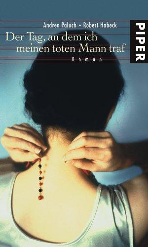 Cover of Der Tag, an dem ich meinen toten Mann traf