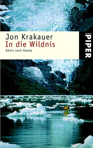 Cover of In die Wildnis: Allein nach Alaska