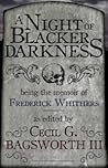 Cover of A Night of Blacker Darkness