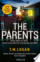 Cover of The Parents – Dein Kind ist weg. Dein schlimmster Albtraum beginnt.