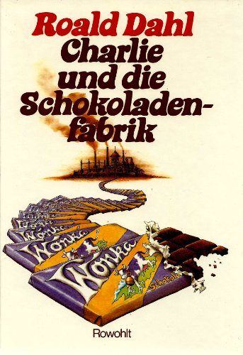 Cover of Charlie Und Die Schokoladenfabrik