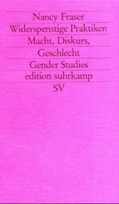 Cover of Widerspenstige Praktiken. Macht, Diskurs, Geschlecht. ( Gender Studies)