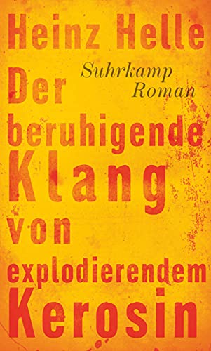 Cover of Der beruhigende Klang von explodierendem Kerosin