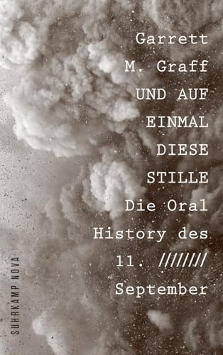 Cover of Und auf einmal diese Stille: Die Oral History des 11. September