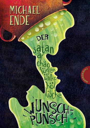 Cover of Der satanarchäolügenialkohöllische Wunschpunsch