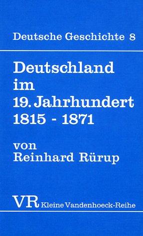Cover of Deutschland im 19. Jahrhundert. 1815 - 1871. ( Deutsche Geschichte, 8)