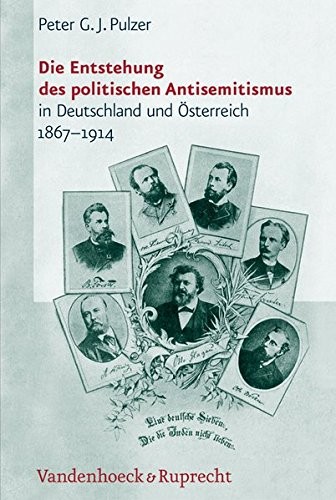 Cover of Die Entstehung des politischen Antisemitismus in Deutschland und Osterreich (1867-1914): Mit einem Forschungsbericht des Autors (Erich Maria Remarque Jahrbuch/Yearbook)