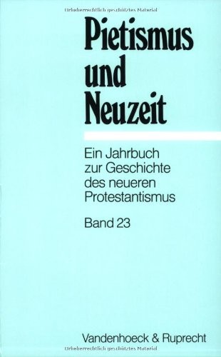Cover of Pietismus und Neuzeit Band 23 - 1997