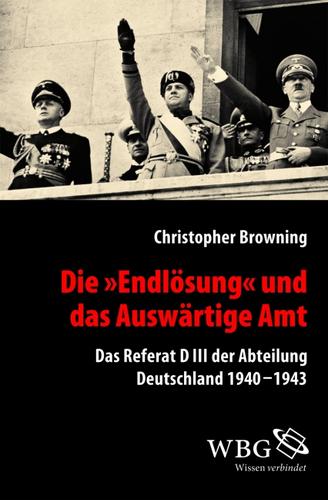 Cover of Die "Endlösung" und das Auswärtige Amt