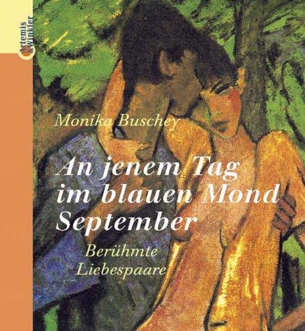 Cover of An jenem Tag im blauen Mond September. Berühmte Liebespaare