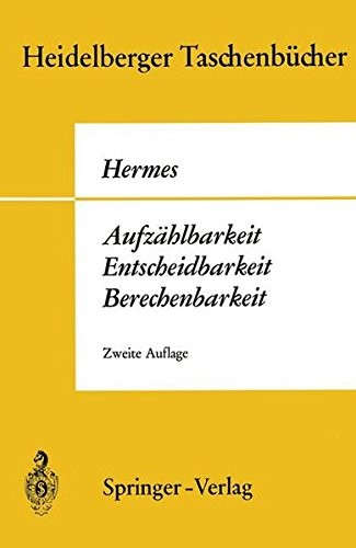 Cover of Aufzählbarkeit, Entscheidbarkeit, Berechenbarkeit