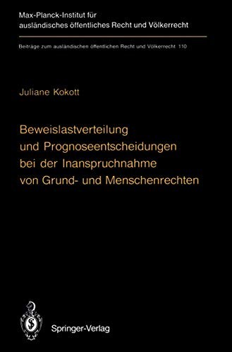 Cover of Beweislastverteilung und Prognoseentscheidungen bei der Inanspruchnahme von Grund- und Menschenrechten =