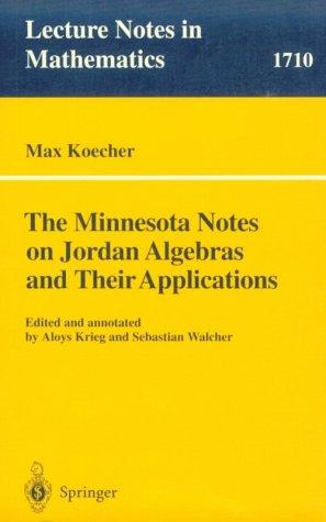 Cover of The Minnesota Notes on Jordan Algebras and Their Applications