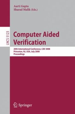 Cover of Computer Aided Verification 20th International Conference Cav 2008 Princeton Nj Usa July 714 2008 Proceedings