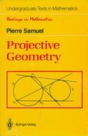 Cover of Projective Geometry (This Book Is the First Volume in the Readings in Mathematics Sub-series of the UTM.)