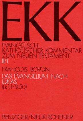 Cover of Evangelisch-Katholischer Kommentar zum Neuen Testament, EKK, Bd.3/1, Das Evangelium nach Lukas