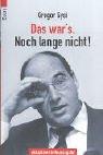 Cover of Das war's. Noch lange nicht. Autobiographische Notizen