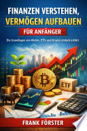 Cover of Finanzen verstehen, Vermögen aufbauen für Anfänger
