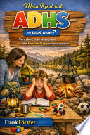 Cover of Mein Kind hat ADHS - Was nun?