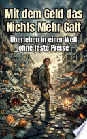 Cover of Mit dem Geld das Nichts Mehr Galt