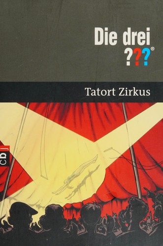 Cover of Die drei ??? - Tatort Zirkus