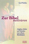 Cover of Zur Bibel motivieren. Aufgaben, Inhalte und Methoden einer offenen Bibeldidaktik