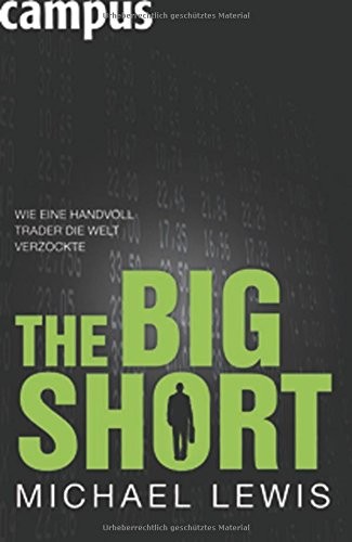 Cover of The Big Short: wie eine Handvoll Trader die Welt verzockte