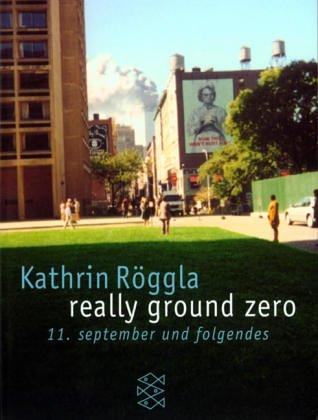 Cover of really ground zero. 11. september und folgendes